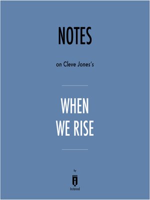 cover image of Notes on Cleve Jones's When We Rise by Instaread